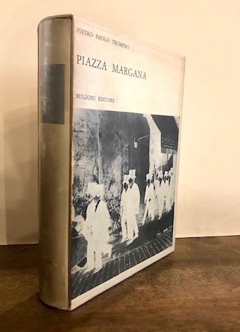 Pietro Paolo Trompeo Piazza Margana. Con altri itinerari romani 1969 Roma Mario Bulzoni Editore